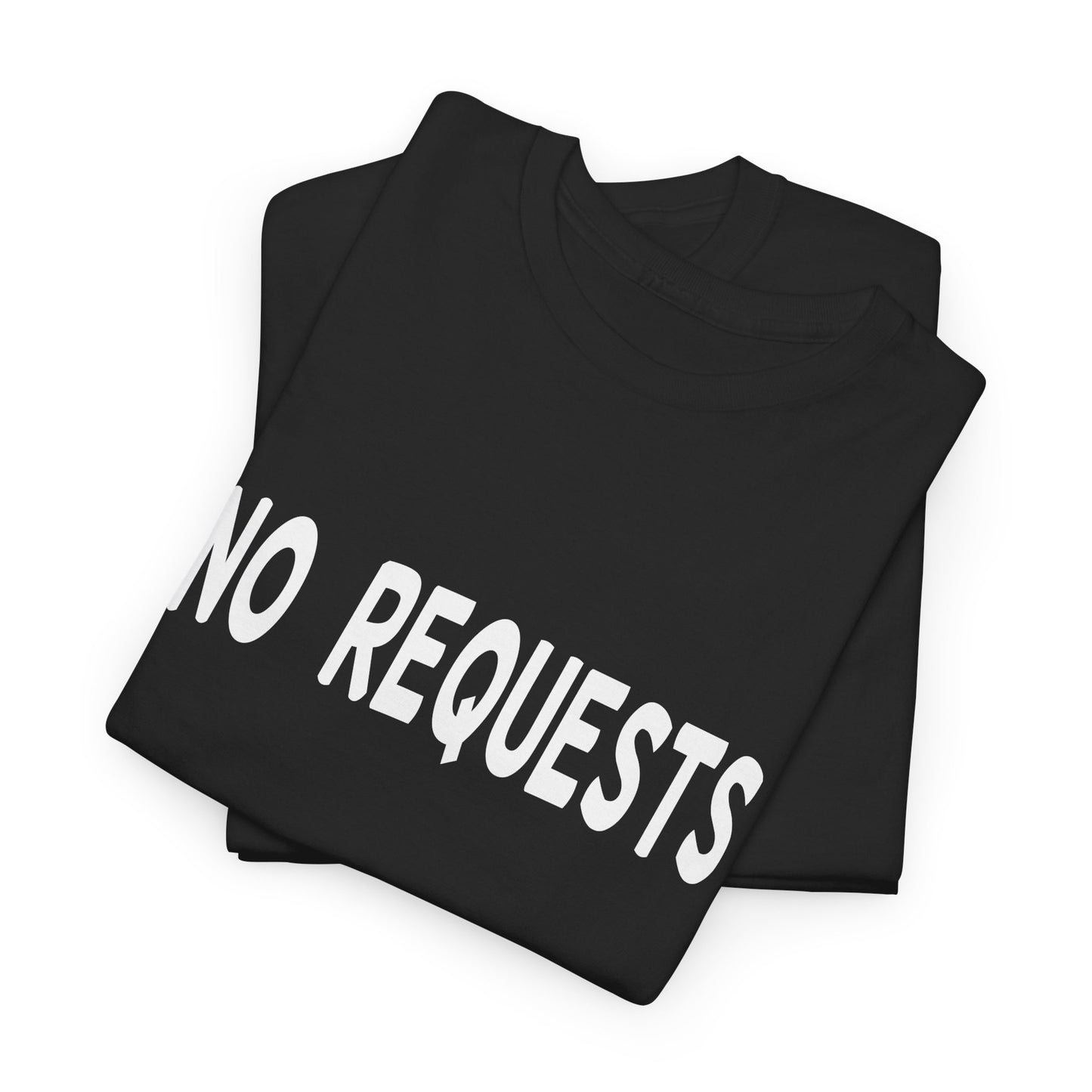 No Requests DJ Tee - Unisex White Print
