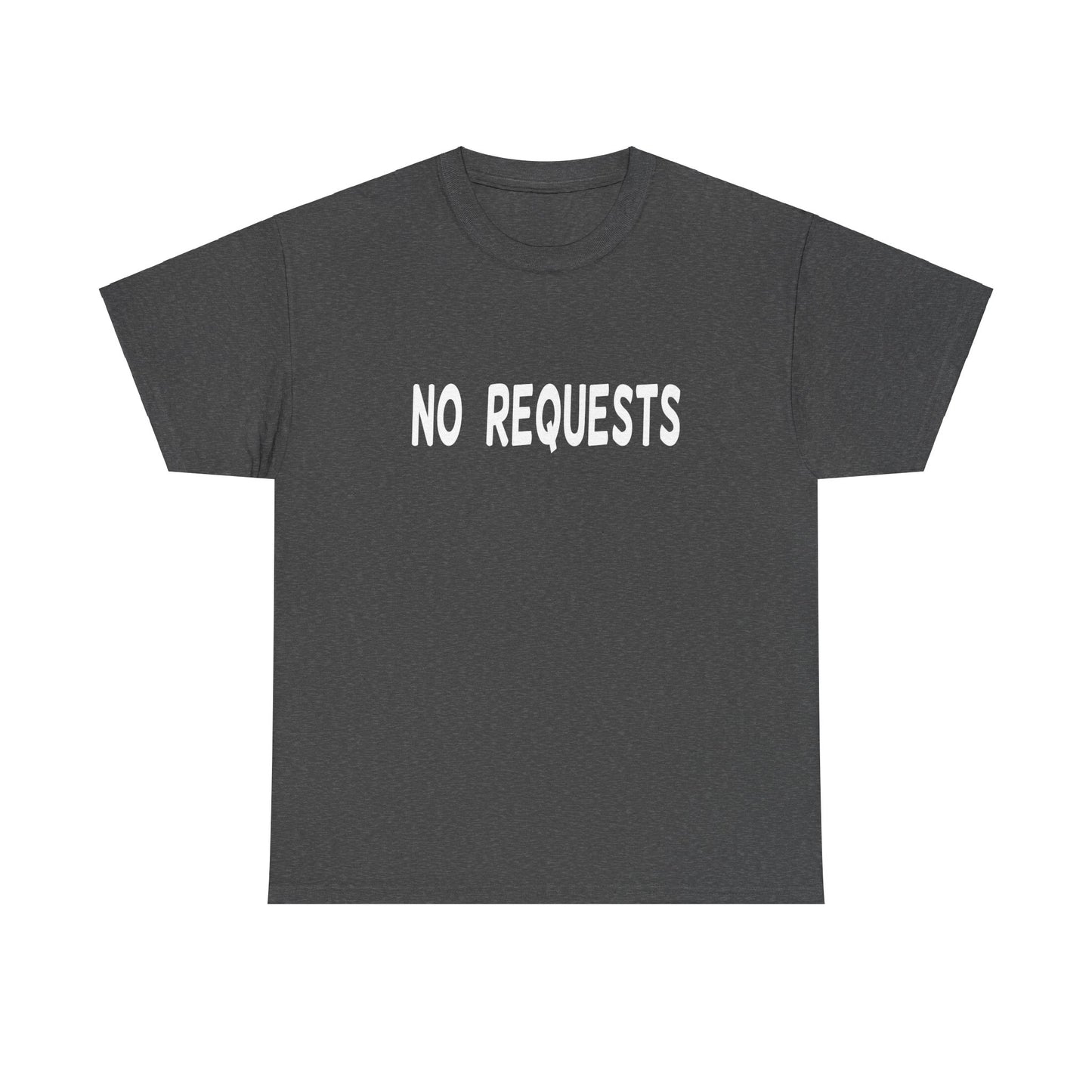 No Requests DJ Tee - Unisex White Print