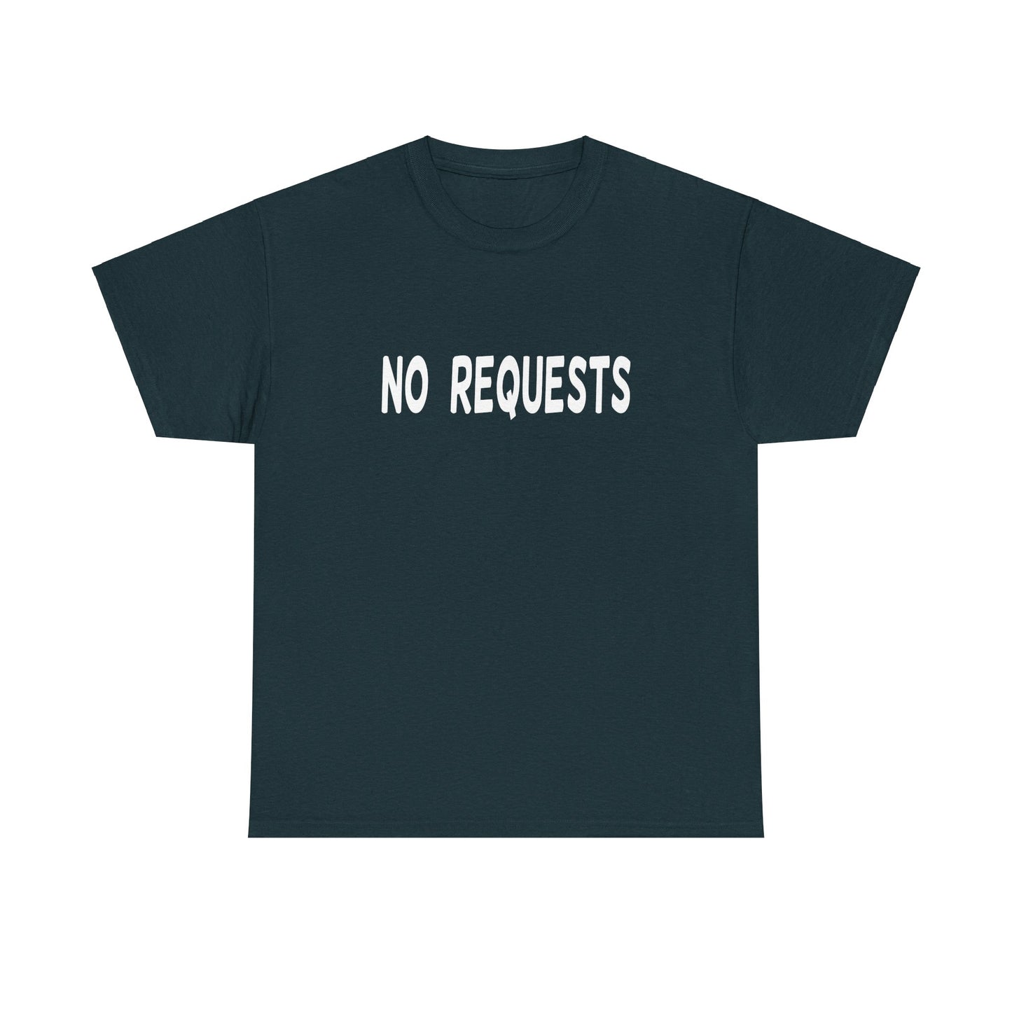 No Requests DJ Tee - Unisex White Print