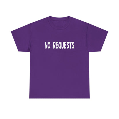 No Requests DJ Tee - Unisex White Print