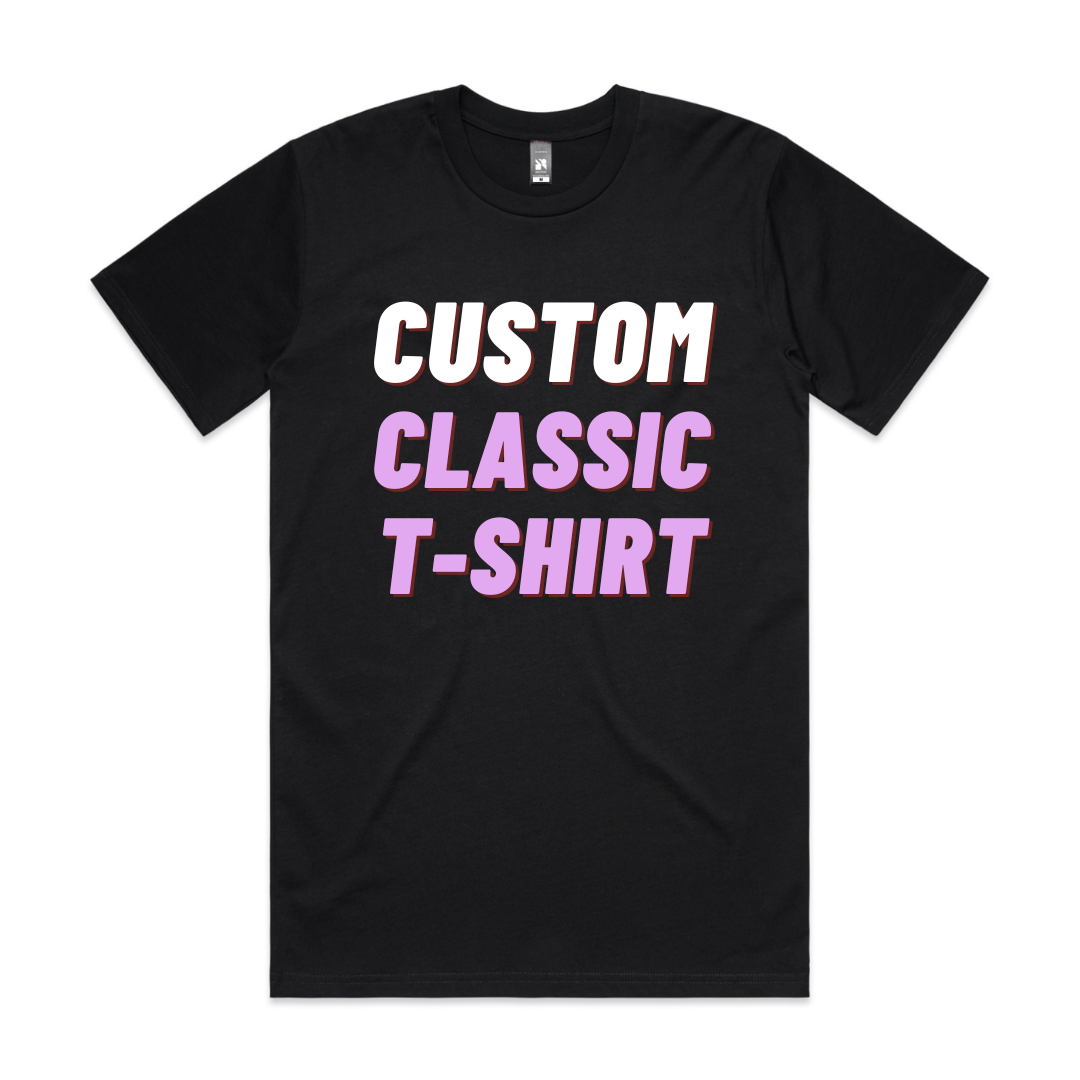 CUSTOM CLASSIC T-SHIRT