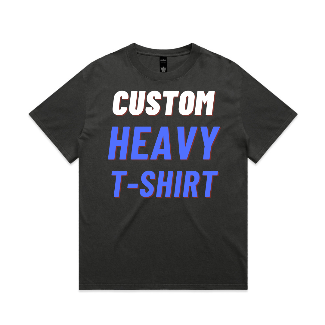 CUSTOM HEAVY T-SHIRT